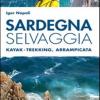 Sardegna selvaggia. Kajak-trekking, arrampicata