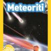 Meteoriti. Livello 4. Diventa Un Super Lettore