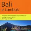 Bali e Lombok. Con carta estraibile. Con Carta geografica ripiegata