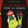 Il teatro di Lise La Lumac