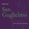 San Guglielmo. Il mistero di un eremita nelle Madonie