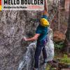 Mello Boulder. Blocchi In Valmasino. Val Di Mello, Valle Dei Bagni, Piana Del Remenno. Ediz. Tedesca