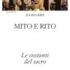 Mito e rito. Le costanti del sacro