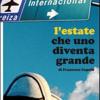 L'estate che uno diventa grande