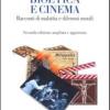 Bioetica e cinema. Racconti di malattia e dilemmi morali