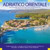 777 Adriatico Orientale. Vol. 1