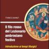 Il filo rosso del nuovo lezionario ambrosiano