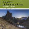 Dolomiti Di Fiemme E Fassa. Vie Normali A 90 Cime