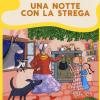 Una Notte Con La Strega. Ediz. Illustrata