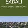 Sadali. Vicende ambiente tradizioni grotte