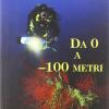 Da 0 a -100 metri