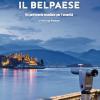 Il Belpaese. Un Patrimonio Mondiale Per L'umanit. Ediz. Illustrata