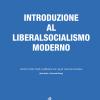 Introduzione Al Liberalsocialismo Moderno