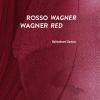 Rosso Wagner-wagner Red