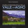 Guida Fotografica Della Valle Dell'agno. Ediz. Illustrata