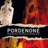 Pordenone Misteriosa, Curiosa E Sconosciuta