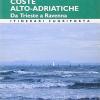 Escursioni. Coste Alto Adriatiche. Da Trieste A Ravenna