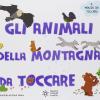 Gli Animali Della Montagna Da Toccare. Ediz. Illustrata