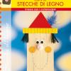 Creare con le stecche. Attivit per bambini