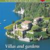 Ville E Giardini. Le Meraviglie Del Lago Di Como. Ediz. Italiana E Inglese