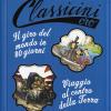 Il Giro Del Mondo In 80 Giorni-viaggio Al Centro Della Terra Da Jules Verne. Ediz. A Colori