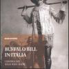 Buffalo Bill in Italia. L'epopea del Wild West Show