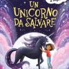 Un Unicorno Da Salvare