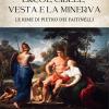 Ercol, Cibele, Vesta E La Minerva. Le Rime Di Pietro Dei Faitinelli