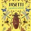 Insetti. A Grandezza Naturale. Ediz. A Colori