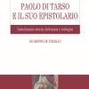 Paolo di Tarso e il suo epistolario. Introduzione storico-letteraria e teologica