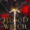 The Blood Witch. Le Cronache Delle Ossa. Vol. 2
