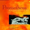 Prometheus: Musical Variations On A Mith