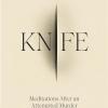 Knife: From The Booker Prize Winning Author Of Midnights Children