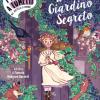 Il giardino segreto di Frances Hodgson Burnett. Ediz. a colori