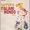 Rapporto italiani nel mondo 2013