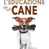 L'educazione Del Tuo Cane