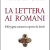 La Lettera ai Romani. Il krygma-annuncio esposto da Paolo