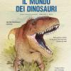 Viaggio nel tempo. Il mondo dei dinosauri