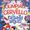 Le olimpiadi del cervello per ragazzi arguti