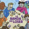 La banda dei loser