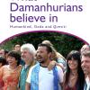 What Damanhurians Believe In. Humankind, Gods And The Quesiti