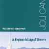 Joli Canton. La Regione Del Lago Di Ginevra