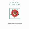 Una Rosa  Una Rosa. L'erbario Di William Shakespeare. Ediz. Multilingue