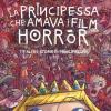 La Principessa Che Amava I Film Horror (e Altre Storie Di Principesse)