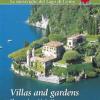 Ville E Giardini. Le Meraviglie Del Lago Di Como. Ediz. Tedesca E Francese