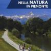 Cicloturismo nella natura in Piemonte