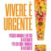 Vivere  urgente. Piccolo manuale eretico di autoaiuto per chi odia i manuali di autoaiuto