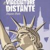 Il viaggiatore distante. Vol. 2