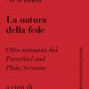 La Natura Della Fede. Otto Sermoni Dai parochial And Plain Sermons