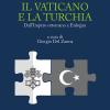 Il Vaticano E La Turchia. Dall'impero Ottomano A Erdo?an